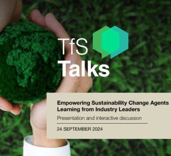 #TfSTalks on Empowering Sustainability Change Agents on 24 September